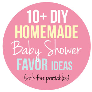 Homemade Baby Shower Party Favor Ideas for hosting the cutest baby 